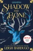 Shadow and Bone