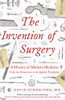 The Invention of Surgery