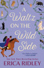 A Waltz on the Wild Side
