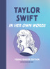 Taylor Swift: In Her Own Words: Young Reader Edition