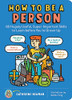 How to Be a Person