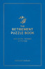 The Retirement Puzzle Book