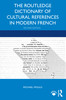 Routledge Dictionary of Cultural References in Modern French