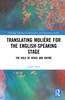 Translating Molière for the English-speaking Stage