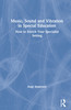 Music, Sound and Vibration in Special Education