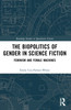 Biopolitics of Gender in Science Fiction