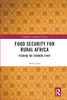 Food Security for Rural Africa