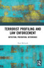 Terrorist Profiling and Law Enforcement