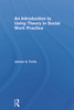 Introduction to Using Theory in Social Work Practice