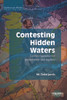 Contesting Hidden Waters