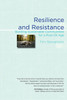 Resilience and Resistance