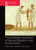 Routledge Handbook of Diet and Nutrition in the Roman World