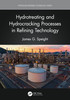 Hydrotreating and Hydrocracking Processes in Refining Technology