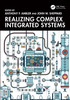 Realizing Complex Integrated Systems