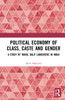 Political Economy of Class, Caste and Gender