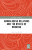 Human-Horse Relations and the Ethics of Knowing