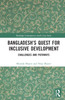 Bangladesh’s Quest for Inclusive Development