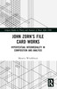 John Zorn’s File Card Works