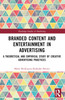 Branded Content and Entertainment in Advertising