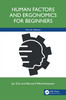 Human Factors and Ergonomics for Beginners