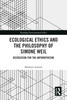 Ecological Ethics and the Philosophy of Simone Weil