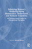 Enhancing Women’s Wellbeing During Matrescence, Motherhood, and Perinatal Transitions