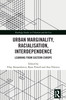 Urban Marginality, Racialisation, Interdependence