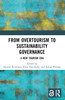 From Overtourism to Sustainability Governance