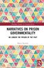 Narratives on Prison Governmentality