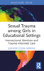 Sexual Trauma among Girls in Educational Settings