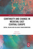 Continuity and Change in Medieval East Central Europe