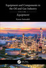 Equipment and Components in the Oil and Gas Industry Volume 1
