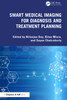 Smart Medical Imaging for Diagnosis and Treatment Planning