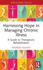 Harnessing Hope in Managing Chronic Illness