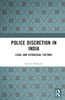 Police Discretion in India