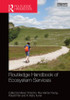 Routledge Handbook of Ecosystem Services