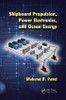 Shipboard Propulsion, Power Electronics, and Ocean Energy