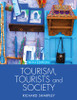 Tourism, Tourists and Society