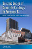 Seismic Design of Concrete Buildings to Eurocode 8