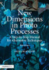 New Dimensions in Photo Processes