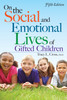 On the Social and Emotional Lives of Gifted Children