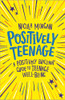 Positively Teenage