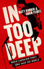 In Too Deep