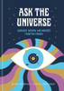 Ask the Universe