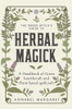 The Green Witch's Guide to Herbal Magick