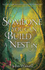 Someone You Can Build A Nest In