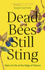 Dead Bees Still Sting