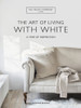 The White Company The Art of Living with White