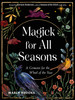 Magick for All Seasons