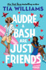 Audre & Bash Are Just Friends